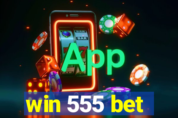 win 555 bet